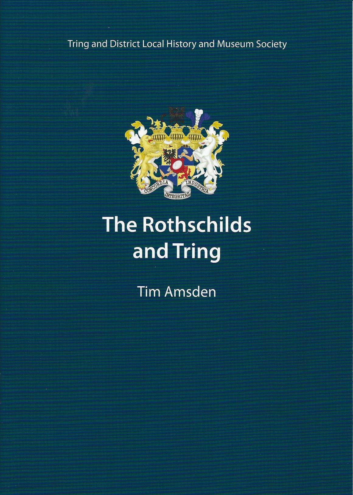 The Rothchilds and Tring by Tim Amsden - £4.00