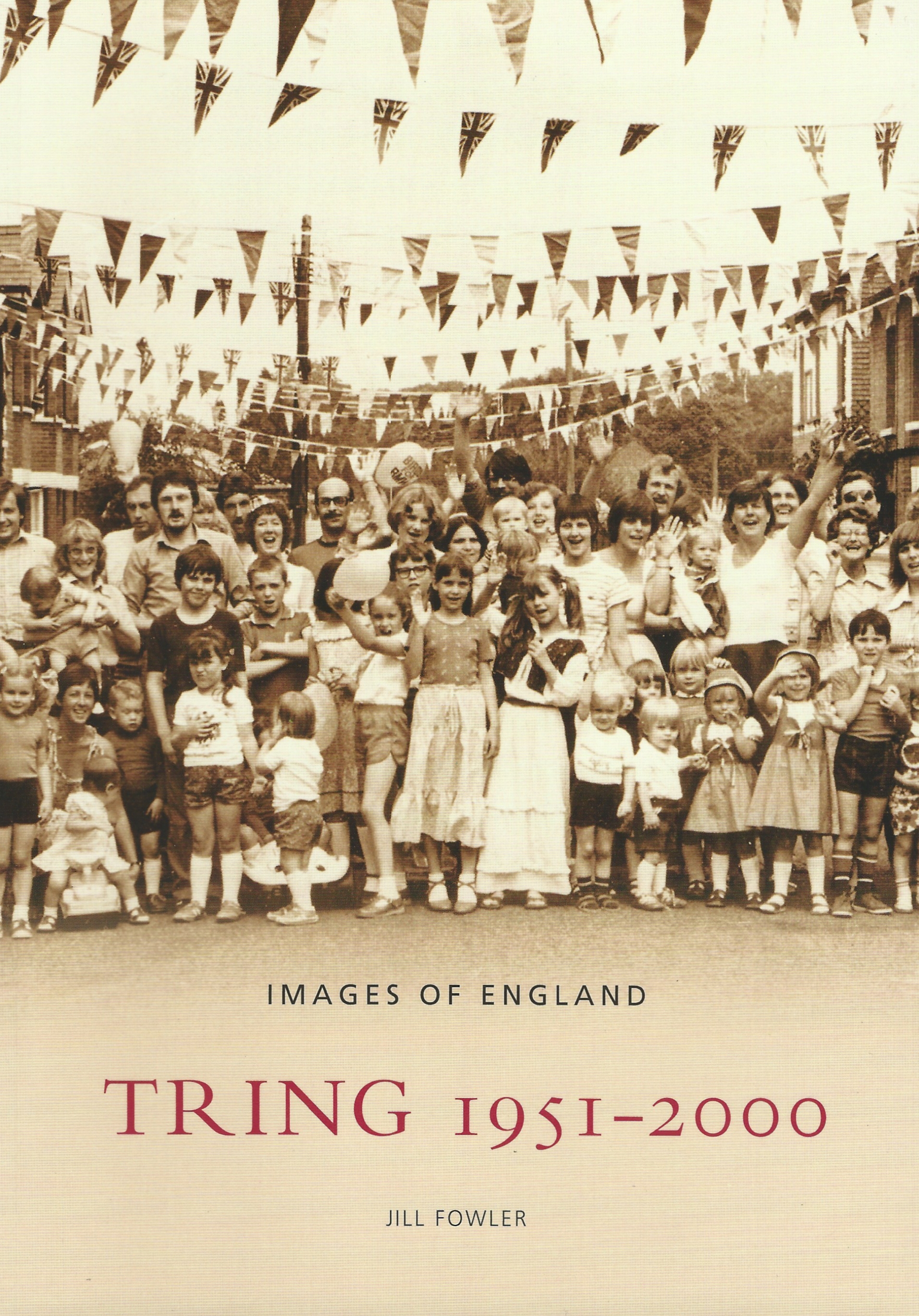 Tring 1951-2000 by Jill Fowler - £12.99