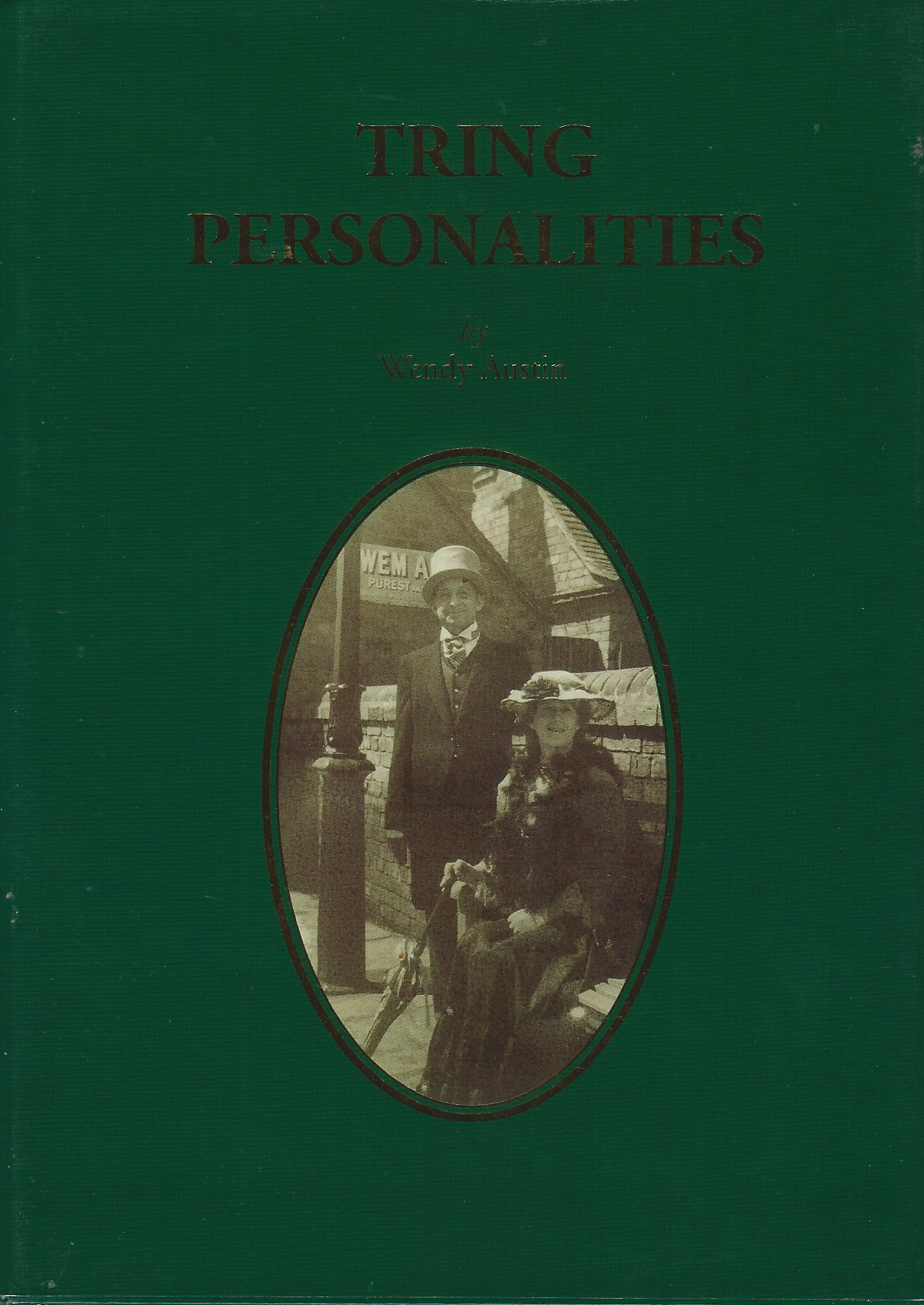 Tring Personalities by Wendy Austin - £7.00